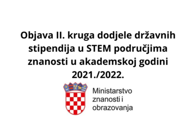 Objava II. kruga dodjele državnih stipendija u STEM područjima znanosti u akademskoj godini 2021./2022.