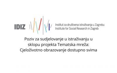 POZIV za sudjelovanje u istraživanju u sklopu projekta Tematska mreža: Cjeloživotno obrazovanje dostupno svima