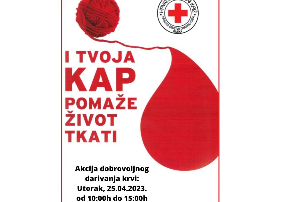 Poziv – darivanje krvi – utorak 25. travnja 2023. – Akvarij – od 10 do 15 sati